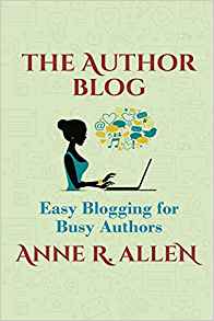 Book Review: Easy Blogging for Busy Authors by Anne R.&nbsp;Allen